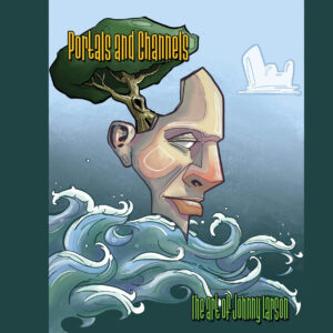 Portals and Channels - 68 page art book